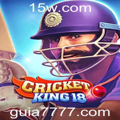 CricketKing18: Uma Imersão no Mundo do Cricket